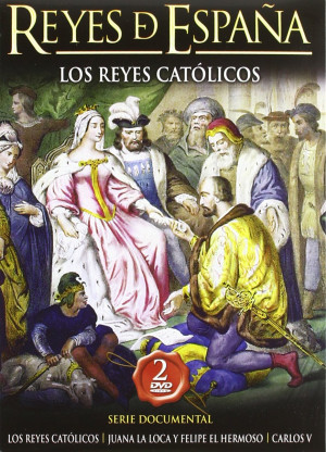 Reyes De España: Los Reyes Católicos [DVD]