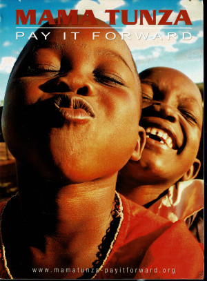 Mama Tunza  Pay It Forward   (2013)