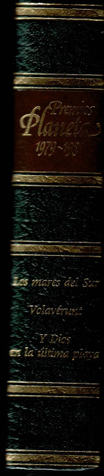 Premios Planeta 1979-1981: Los mares del sur / Volavérunt / Y dios en la última playa,  Vázquez Montalban, Manuel; Larreta, Antonio; Cristóbal Zaragoza