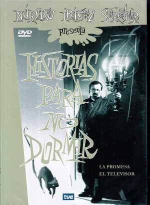 Historias Para no Dormir ,Narciso Ibañez Serrador , La Promesa  (1967) , El Televisor (1974) , B/N
